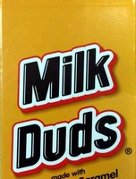 Milk Duds